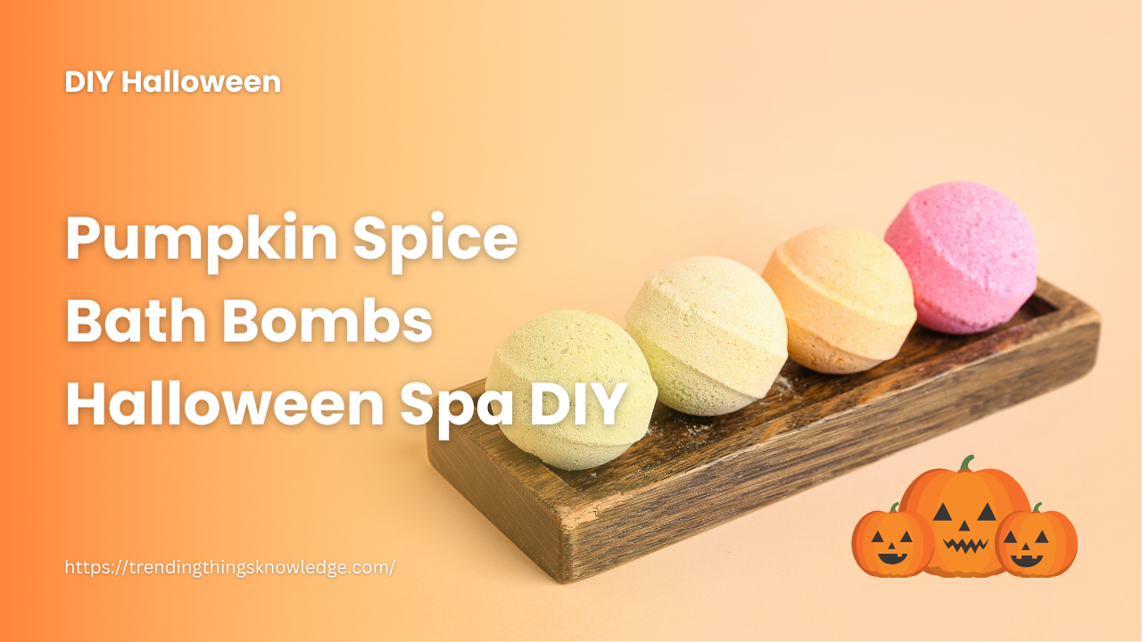 Pumpkin Spice Bath Bombs Halloween Spa DIY